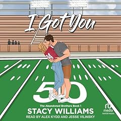 I Got You Audiolibro Por Stacy Williams arte de portada