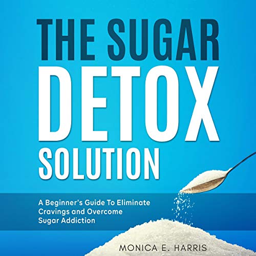 The Sugar Detox Solution by Monica Harris episode artwork