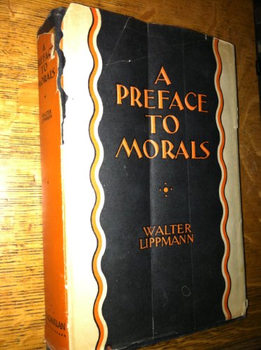 A Preface to Morals. 1929. B001B0XNS4 Book Cover