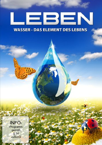 Preisvergleich Produktbild Leben - Wasser - Das Element des Lebens