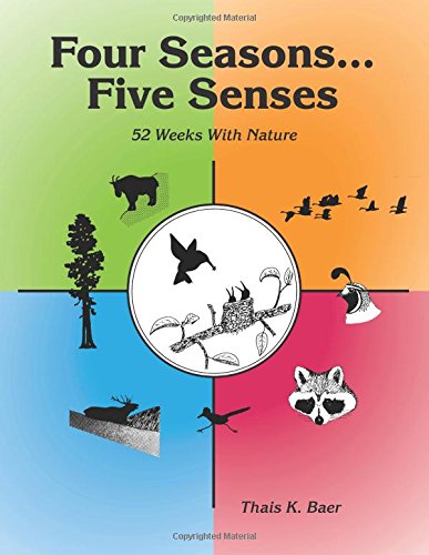 Four Seasons, Five Senses: 52 Weeks With Nature