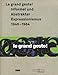 Le grand geste! Informel und Abstrakter Expressionismus 1946-1964: Katalog zur Ausstellung im museum kunst palast, Düsseldorf, 2010. (z. Tl. in engl. u. französ. Sprache)