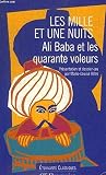 Mille et une nuits : ali baba et les quarante voleurs (Les) (ETONNANTS CLASSIQUES)