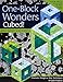 Produktbild One-Block Wonders Cubed!: Dramatic Designs, New Techniques, 10 Quilt Projects