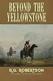Beyond the Yellowstone