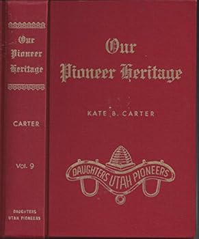 Our Pioneer Heritage Vol. 9