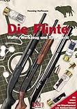  Die Flinte - Waffe, Werkzeug und Sportgerät