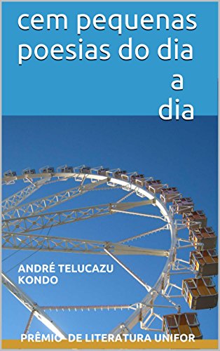 cem pequenas poesias do dia a dia