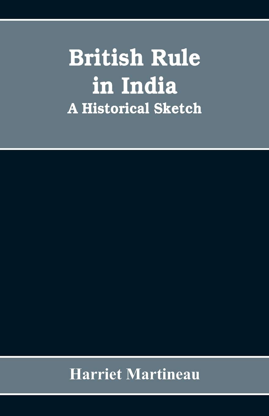 British rule in India: A historical sketch