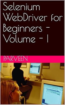 Amazon.com: Selenium WebDriver for Beginners - Volume - I eBook ...