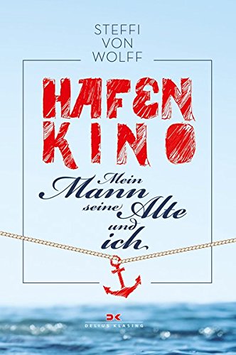 Hafenkino: Mein Mann, seine Alte und ich