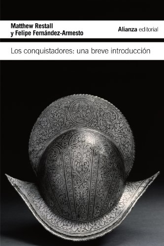 Los conquistadores: Una breve introducción (El libro de bolsillo - Historia) Los conquistadores: Una breve introducción (El libro de bolsillo - Historia)
