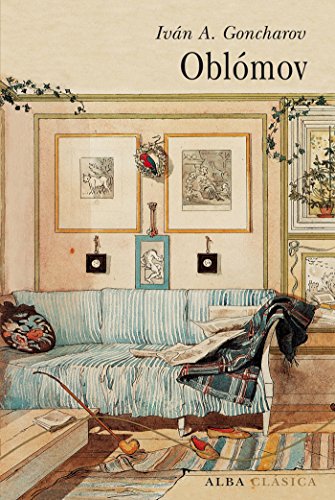 Oblómov (Alba Clásica) (Spanish Edition)