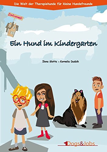 Ein Hund im Kindergarten: Die Welt der Therapiehunde für kleine