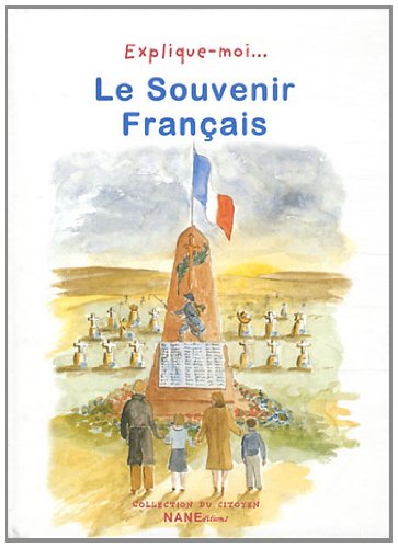 Explique-moi... Le Souvenir Français