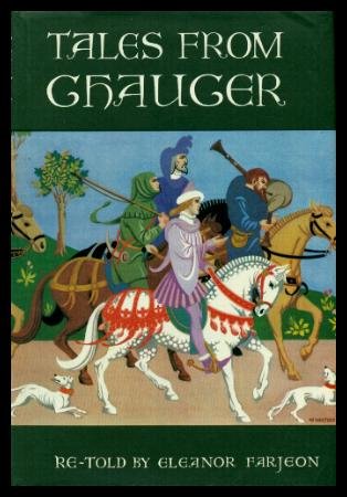 TALES FROM CHAUCER - Re-Told by Eleanor Farjeon... B002BLT4I0 Book Cover