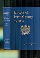 History of Perth County to 1967, B00DMFVYV4 Book Cover