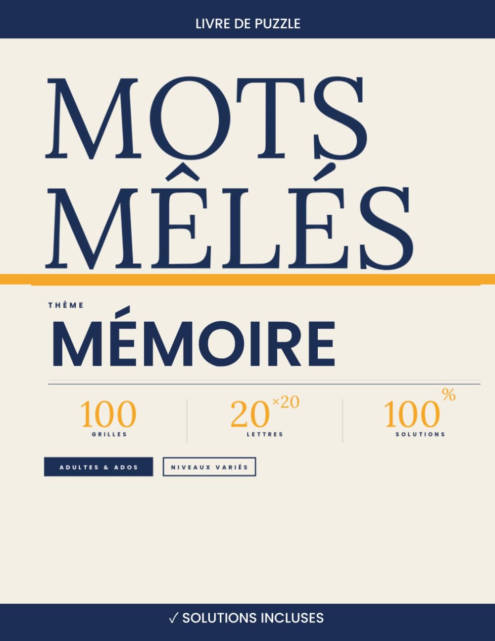 Mots Mêlés Mémoire — 100 Grilles 20×20 avec Solutions | Volume 2: Livre de mots cachés pour adultes et seniors | Stimulez votre cerveau et améliorez ... | Niveaux variés | Solutions incluses