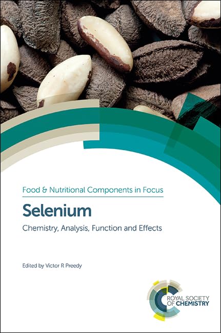 Selenium: Chemistry, Analysis, Function and Effects      Kindle Edition