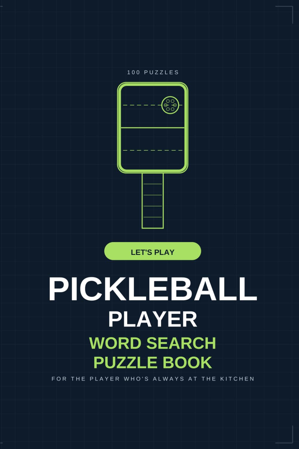 Pickleball Player Word Search Puzzle Book: 100 Puzzles for Pickleball Players, Coaches & Court Enthusiasts