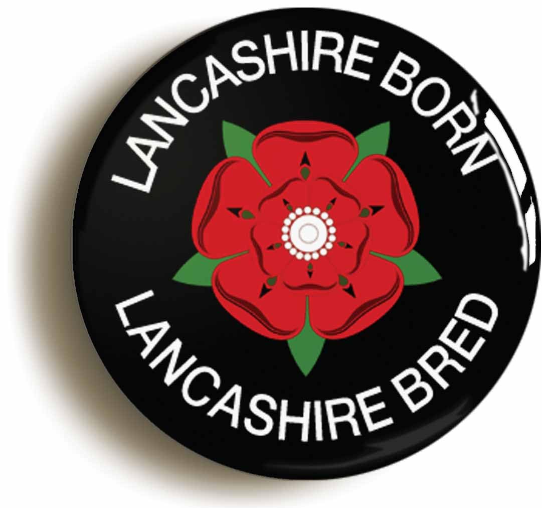 Lancashire Born Lancashire Bred Fridge Magnet (Circular 2inch / 50mm Diameter)
