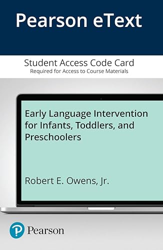 Early Language Intervention for Infants, Toddlers, and Preschoolers -- Enhanced Pearson eText