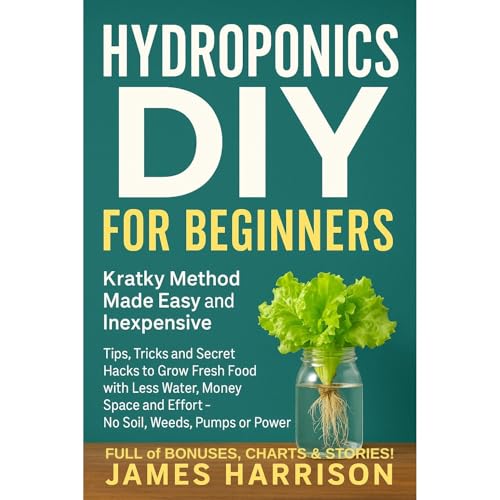 Hydroponics DIY for Beginners - Kratky Method Made Easy and Inexpensive | James Graff episode artwork