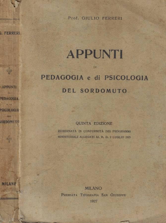 Appunti di pedagogia e di psicologia del sordomuto.