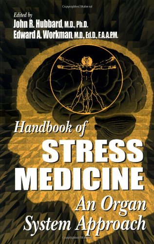 Handbook of Stress Medicine: An Organ System Approach