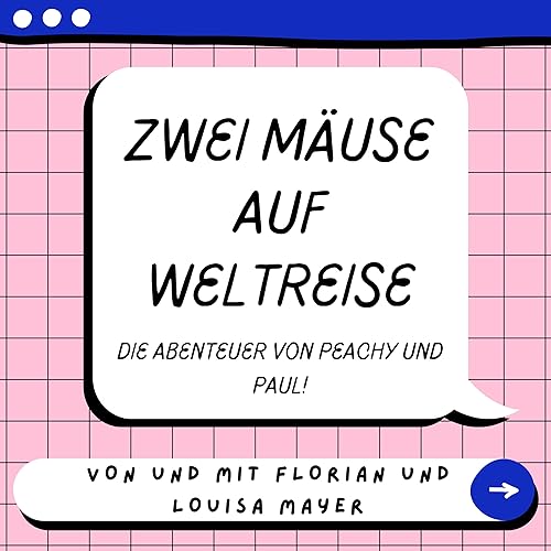 Zwei M&auml;use auf Weltreise! cover art