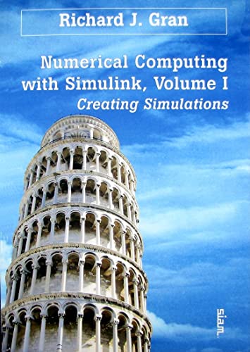 Numerical Computing with Simulink: Volume 1: Creating Simulations view 2