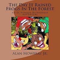 The Day It Rained Frogs In The Forest 1482582368 Book Cover