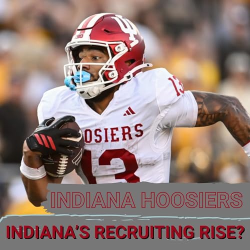 MASSIVE: Indiana's 5-0 Start PROPELS Recruiting, Long-Term Progress