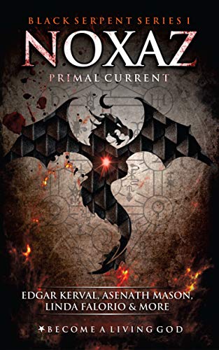 NOXAZ: Primal Current (The Black Serpent Series Book 1) (English Edition)