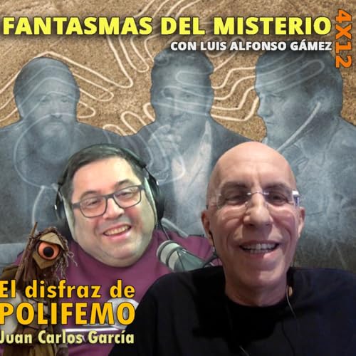 Misterios paranormales y el negocio de la mentira. Con Luis Alfonso G&aacute;mez | EDDP 4x12