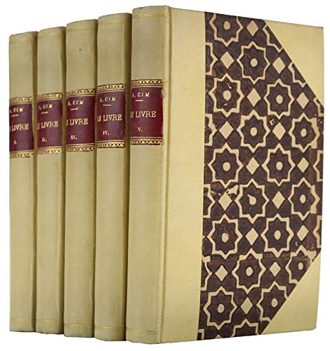 Le livre : historique, fabrication, achat, classement, usage et entretien (5 volumes).