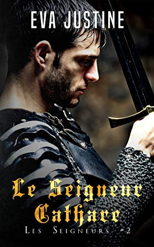 Télécharger Le Seigneur Cathare: Les Seigneurs #2 Livre eBook France
