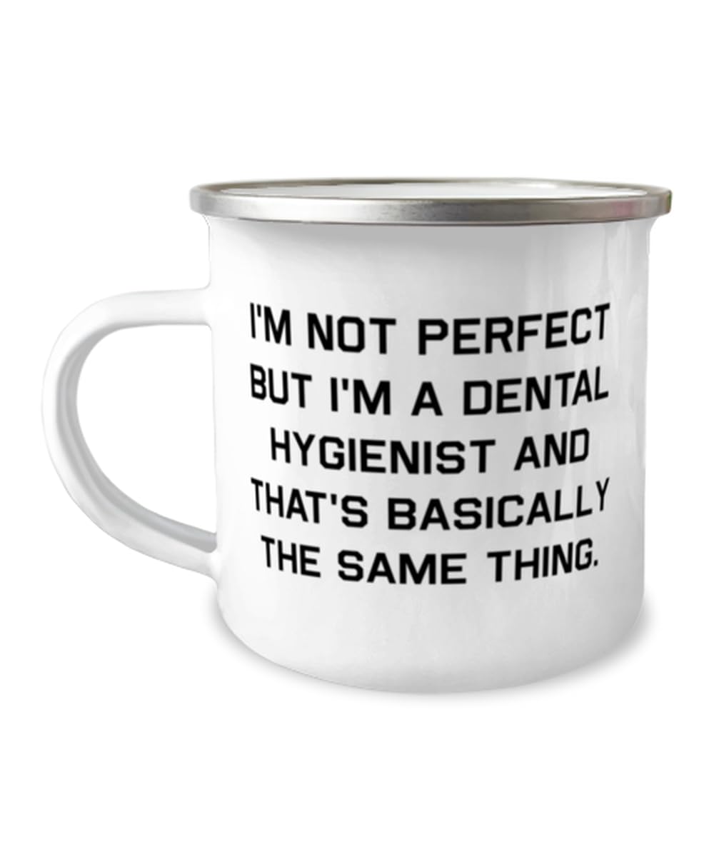I'm not perfect but I'm a Dental. 12oz Camping Mug, Dental hygienist Present From Team Leader, Motivational For Colleagues