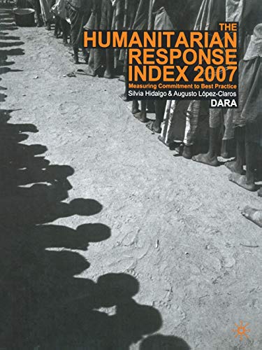 Humanitarian Response Index 2007: Measuring Commitment to Best Practice view 2