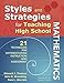 Styles and Strategies for Teaching High School Mathematics: 21 Techniques for Differentiating Instruction and Assessment