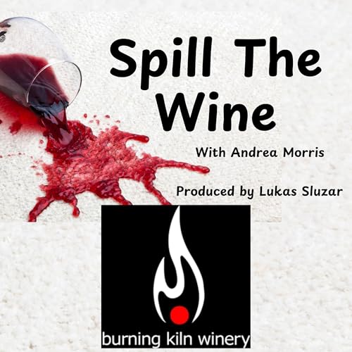 Spill the Wine Episode 30: Trading vices – from tobacco to wine: a visit to Burning Kiln Winery
