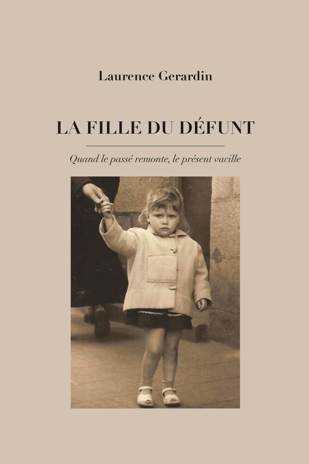 La Fille du Défunt: Quand le passé remonte, le présent vacille