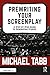 Prewriting Your Screenplay: A Step-by-Step Guide to Generating Stories