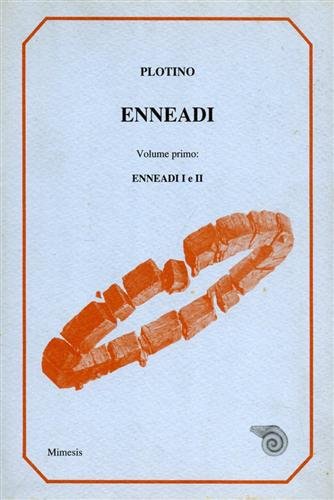 ENNEADI. Vol. I°. Enneadi i e II