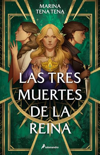 Las tres muertes de la reina (Colección Salamandra Juvenil)