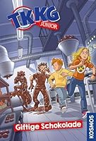 TKKG Junior, 3, Giftige Schokolade 3440160181 Book Cover