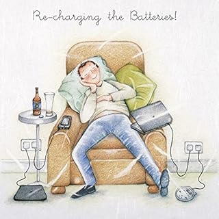 Greetings Card (BP0769) Blank/Birthday - Re-Charging The Batteries - from The Men Who Love Life Range.