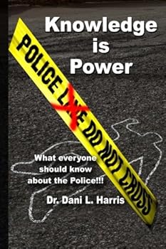 Paperback Knowledge is Power What everyone should know about the police Book
