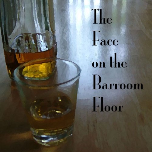 The Face on the Barroom Floor