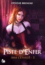 Download Ana l'étoilée, 2 : Piste d'Enfer PDF